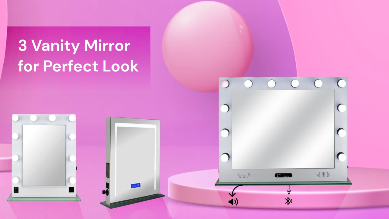 3 Best suitable Vanity Mirror