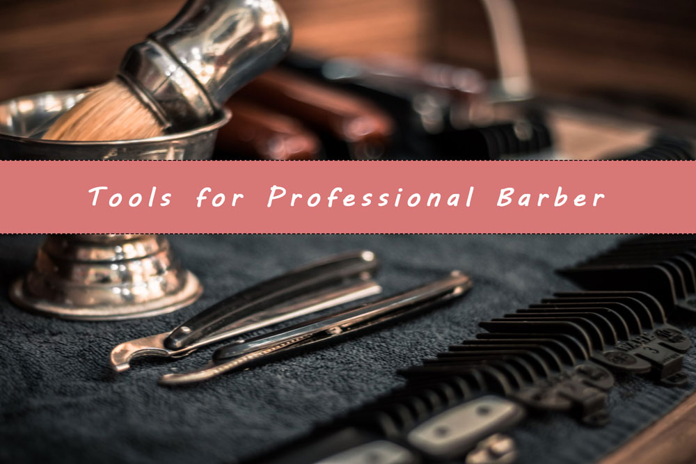 tools for professional barber